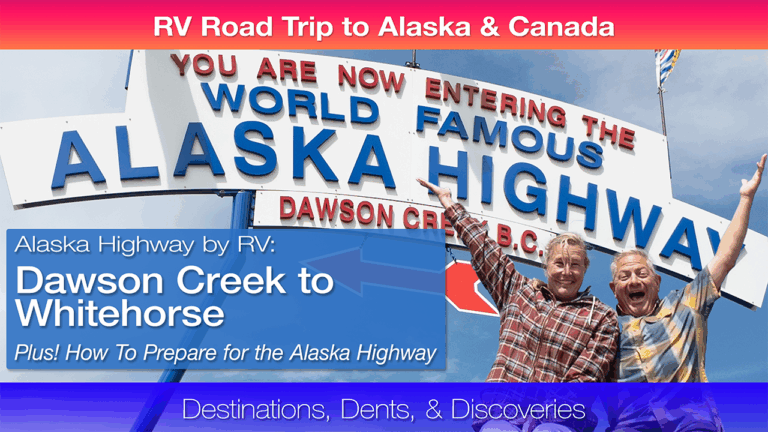 The Alaska Highway Awaits: RV Prep & Mile 0 to Whitehorse